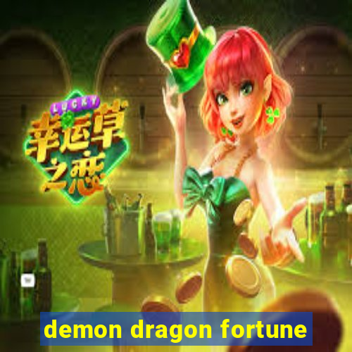 demon dragon fortune